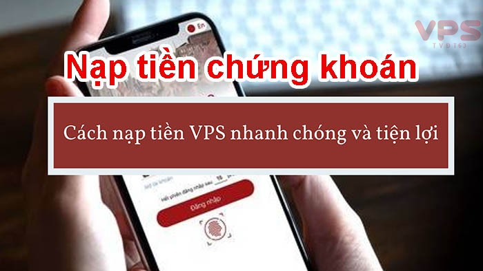 cách nạp tiền VPS nhanh chóng và tiện lợi